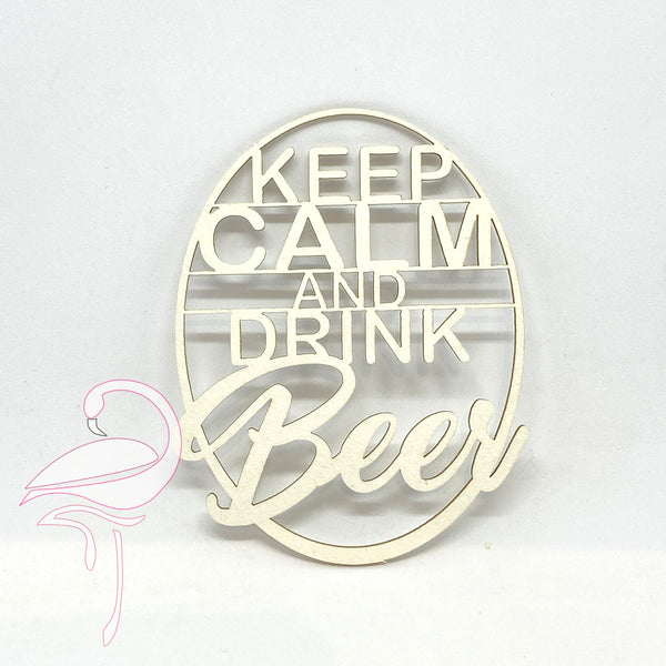 Keep Calm and Drink Beer - 1.5mm cardboard - 83 x 86mm
