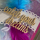 Catch Your Dreams - 38 x 65mm - 3 pieces - cardboard